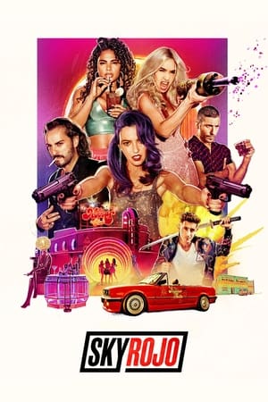 Sky Rojo 2021 Season 1 Dual Audio Hindi Web Series [COMPLETE] HD Poster Download - Filmyzilla